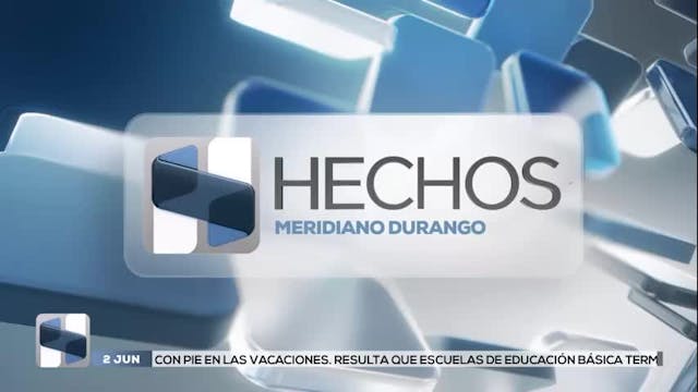 Noticias Durango del 2 de junio 2026