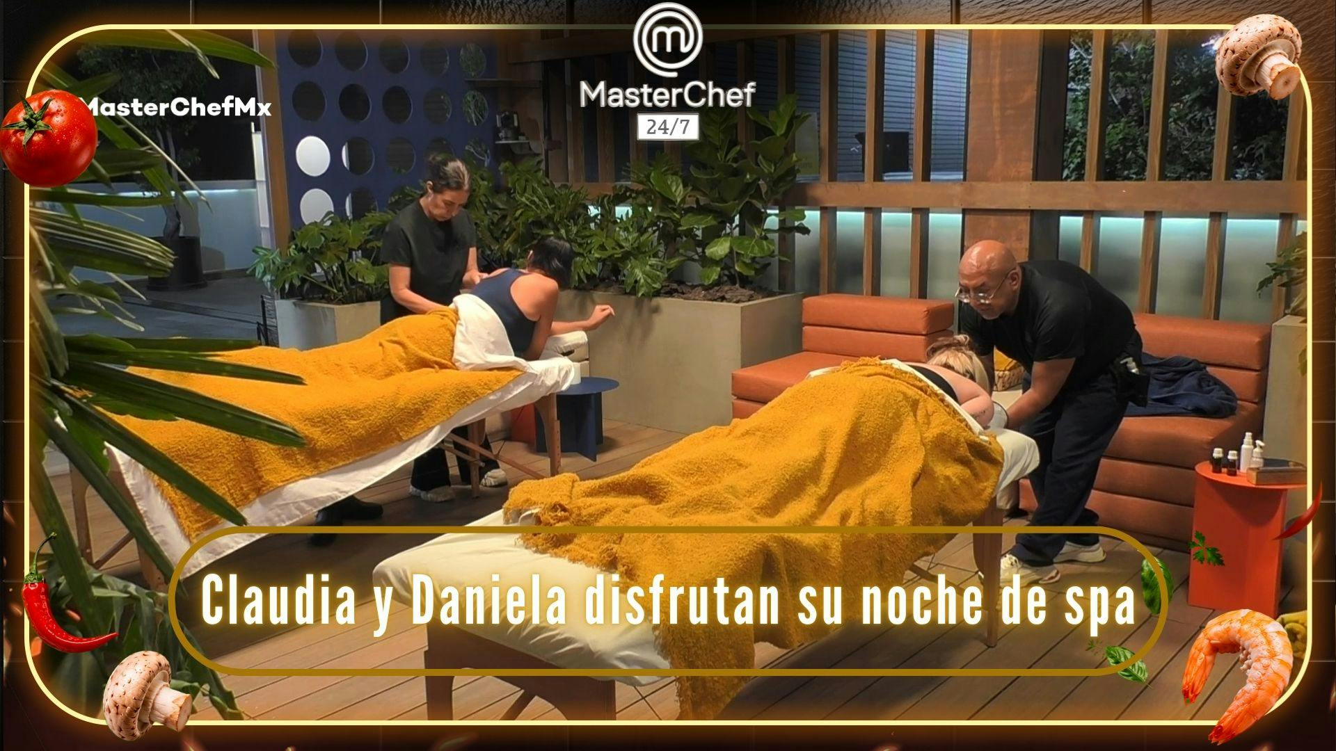 ¡Claudia y Daniela se relajan por un momento! Las cocineras de MasterChef 24/7 disfrutan su noche de spa (VIDEO)