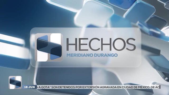 Noticias Durango del 18 de junio 2026