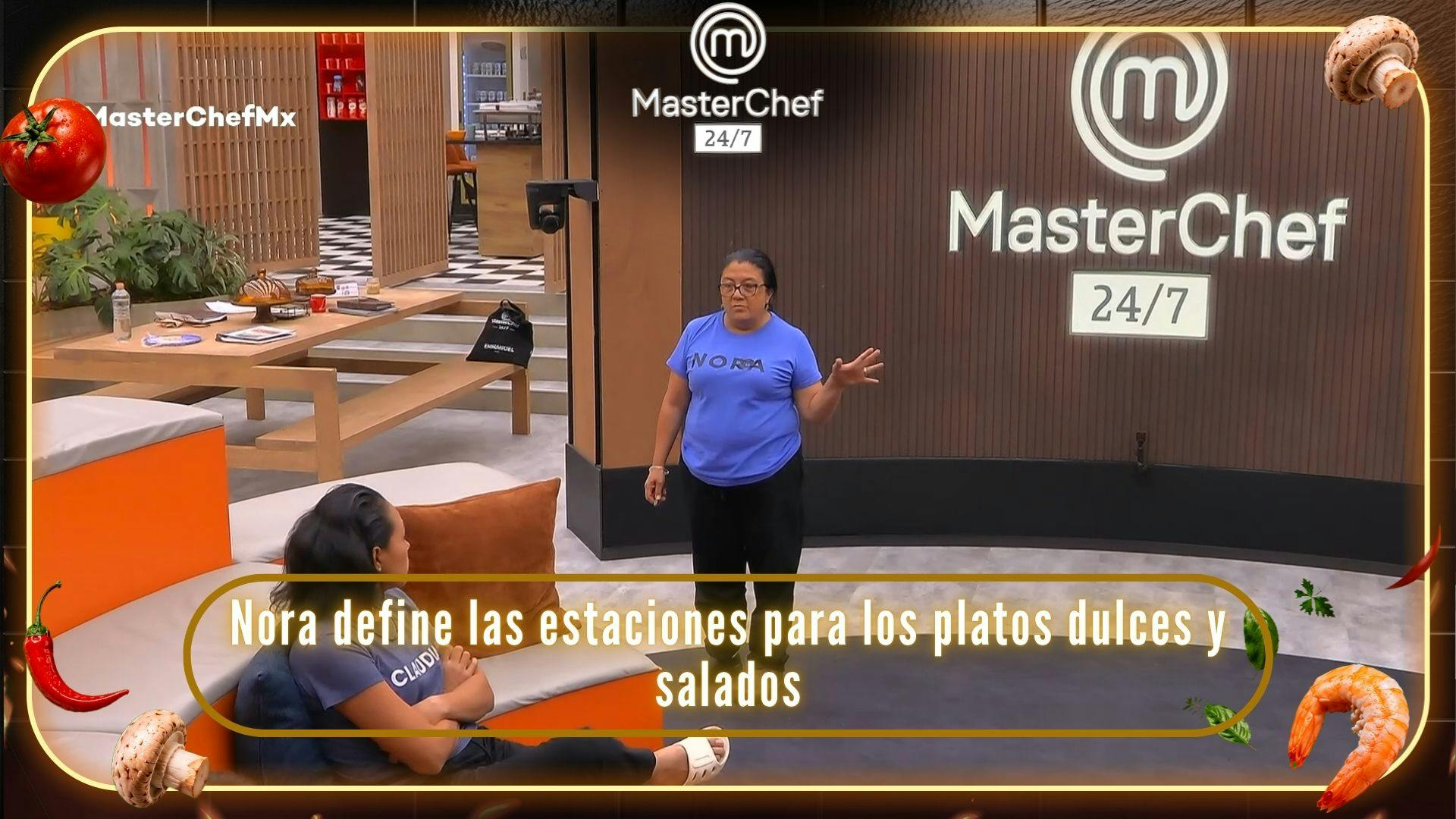 Nora define las estaciones en las que se cocinarán platos dulces y salados para la gala de MasterChef 24/7 (VIDEO)