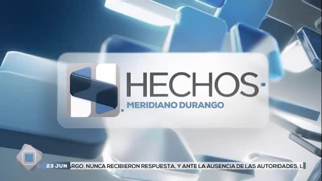 Noticias Durango del 23 de junio 2026