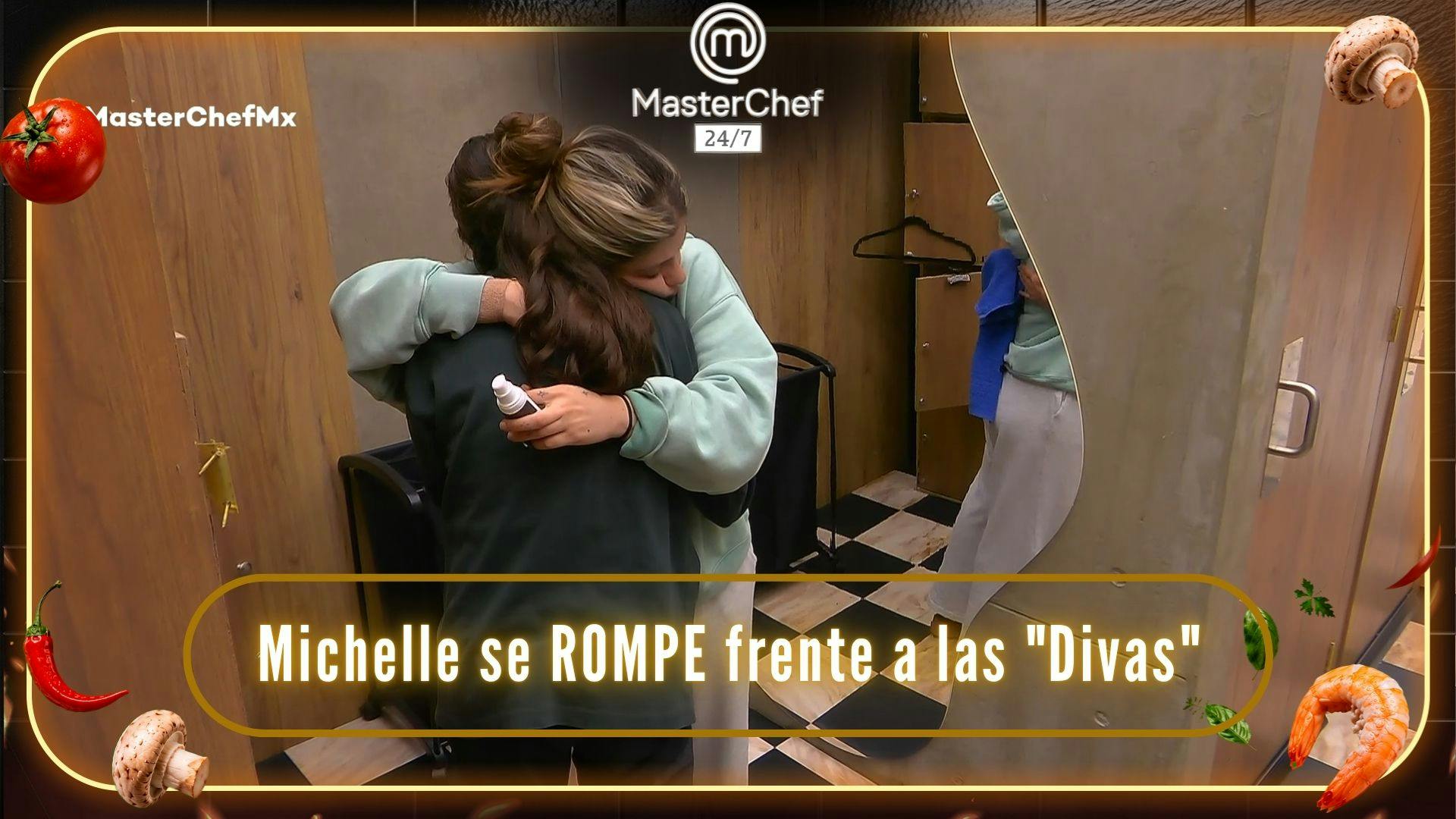 Michelle se ROMPE frente a las “Divas” en MasterChef 24/7 (VIDEO)
