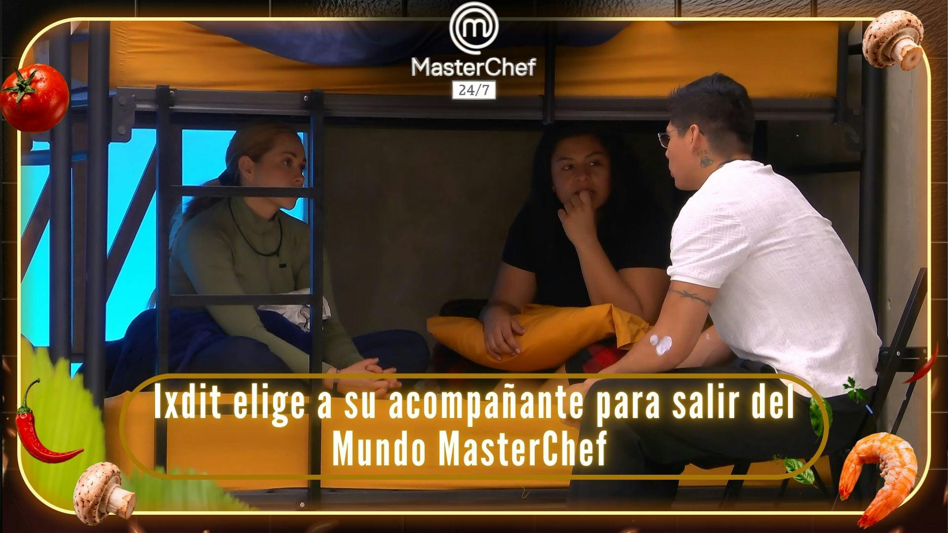 Ixdit toma su decisión y elige a su acompañante para su salida del Mundo MasterChef (VIDEO)