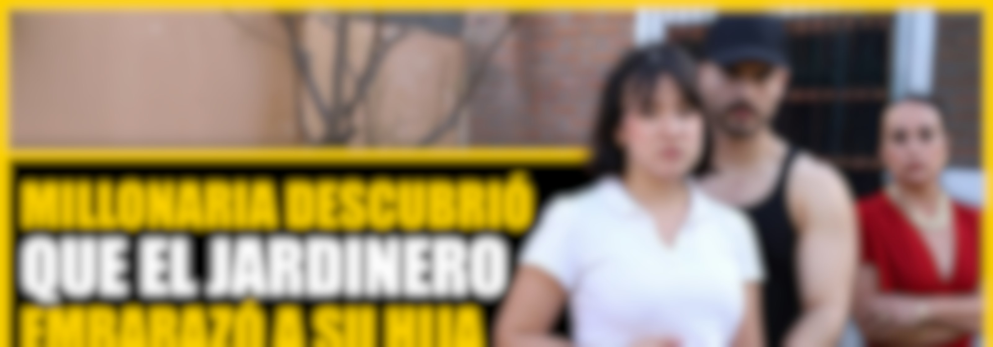 Millonaria descubrió que el jardinero embarazó a su hija