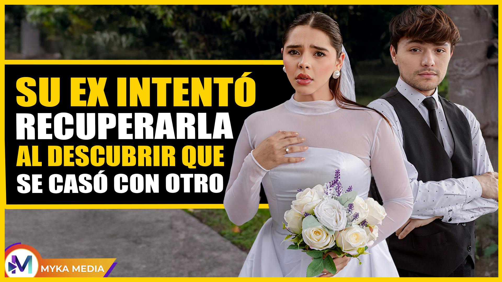 Su ex intentó recuperarla al descubrir que se casó con otro