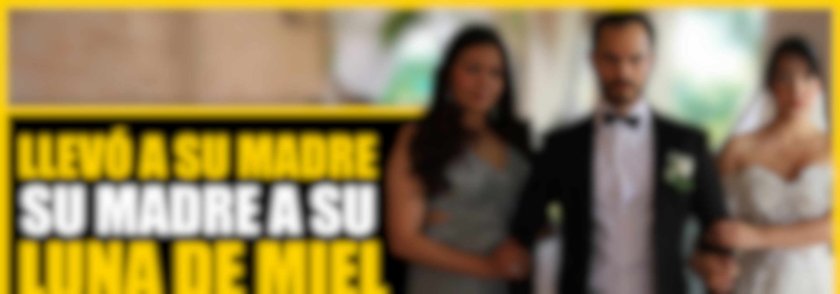 Llevó a su madre a su luna de miel