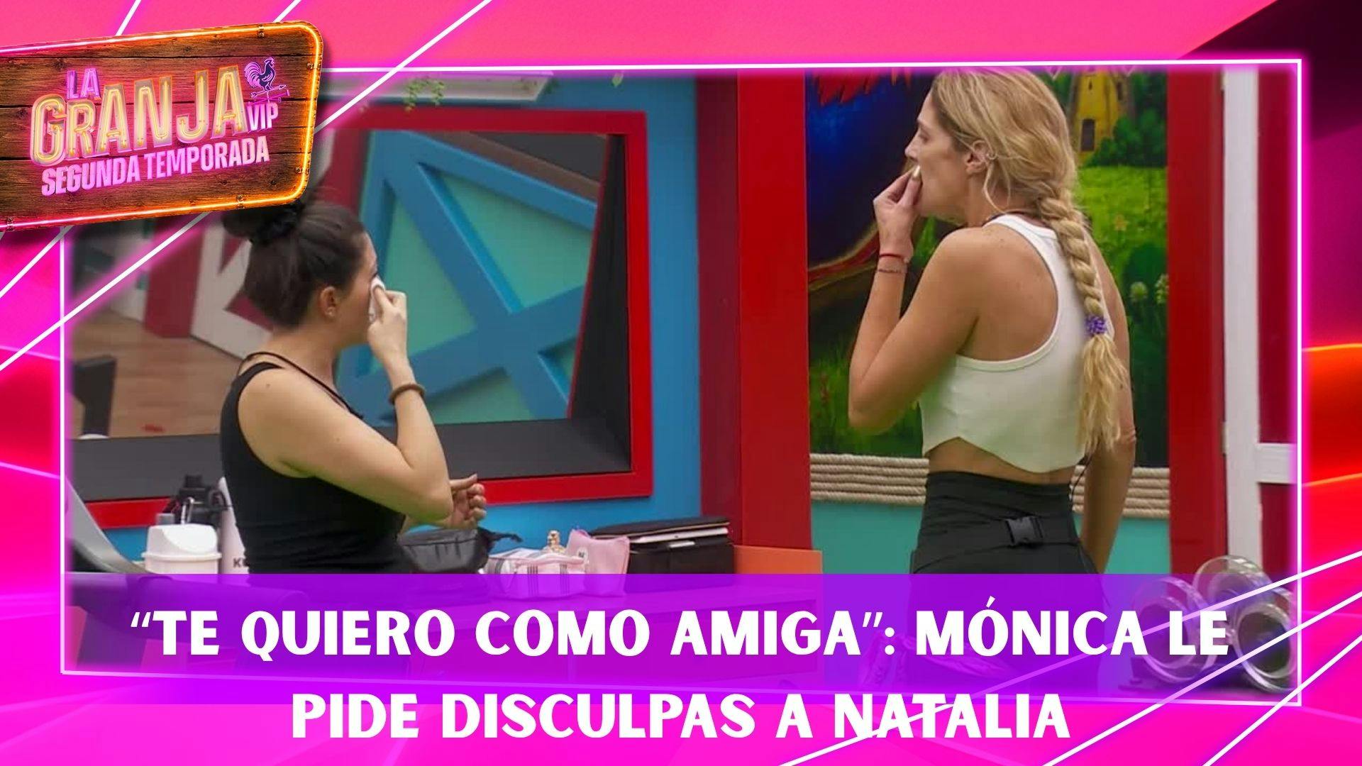 “Te quiero tener como amiga": Mónica Escobedo le pide disculpas a Natalia Alcocer en La Granja VIP Segunda Temporada