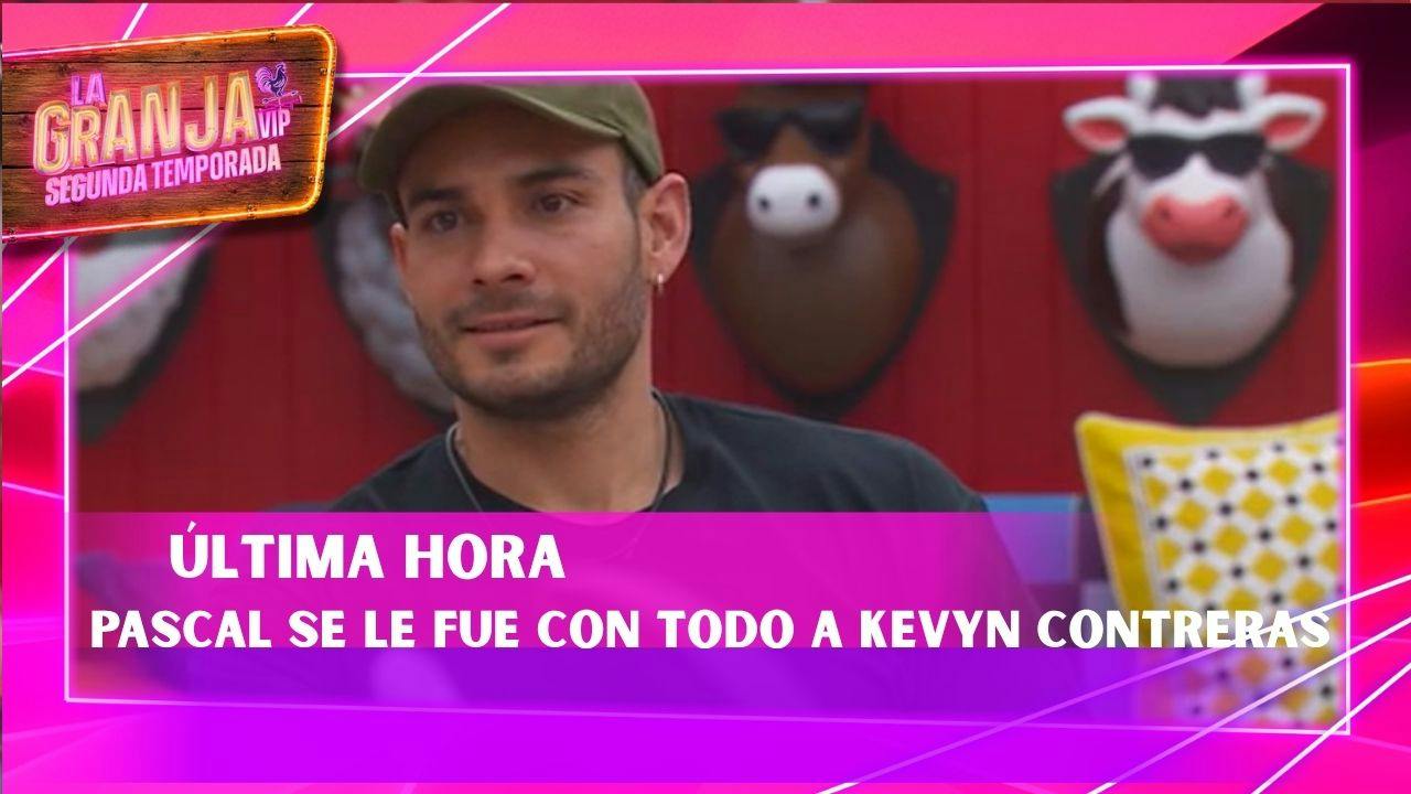 “Sí le menté la madre": Pascal Nadaud explica su FUERTE PELEA con Kevyn Contreras en La Granja VIP (VIDEO)