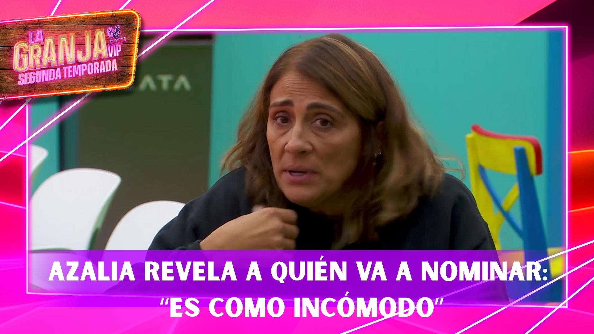 Azalia revela a quién va a nominar: “Es como incómodo”