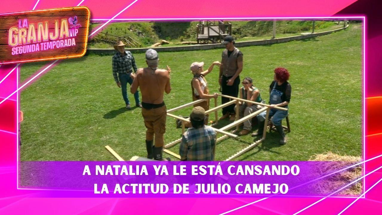 Natalia le pone un alto a Julio Camejo en La Granja VIP, ¡no le gusta que quiera dar órdenes! (VIDEO)