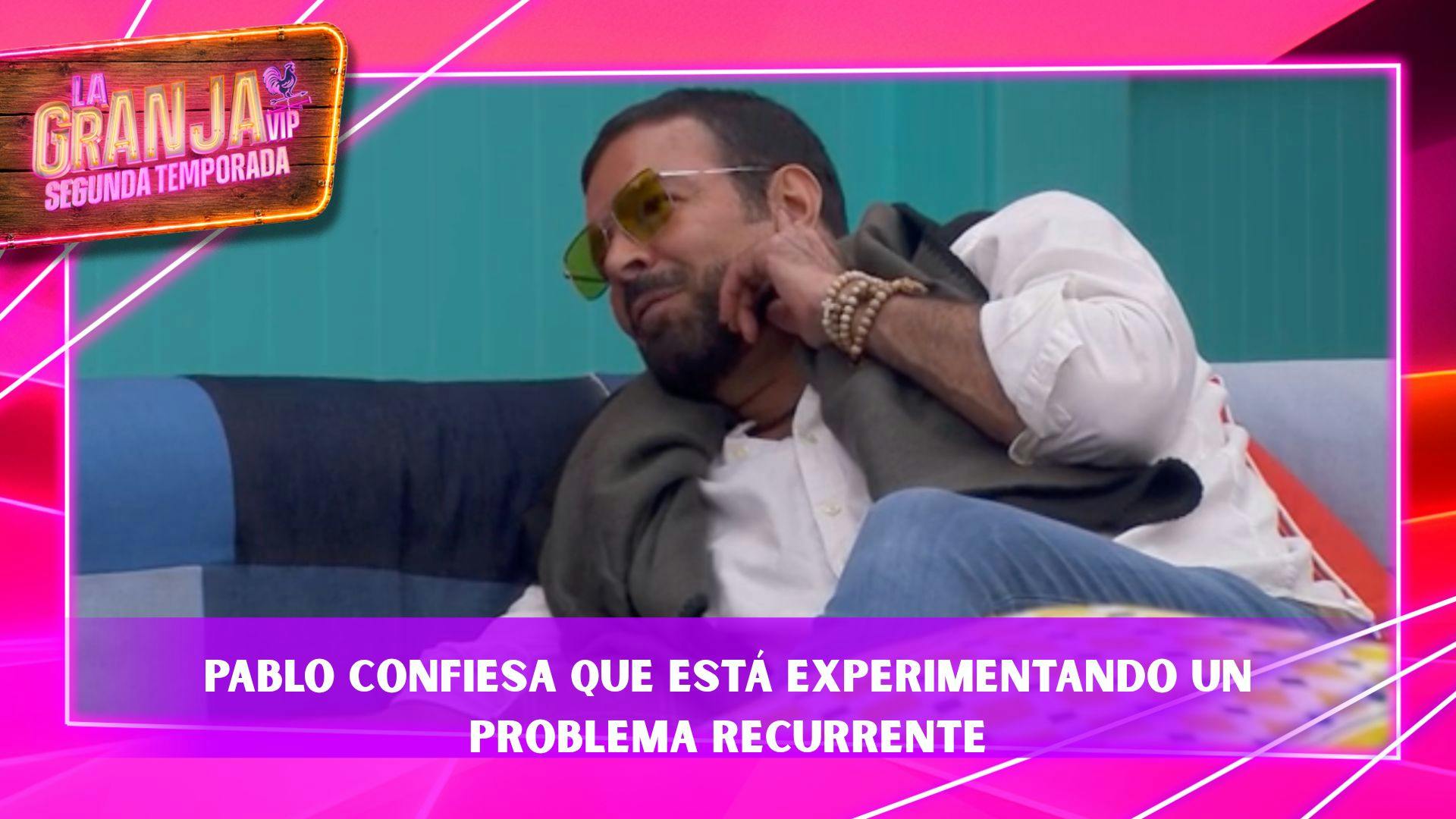 “Me confunde”: El extraño motivo por el que Pablo Montero NO logra dormir en La Granja VIP (VIDEO)