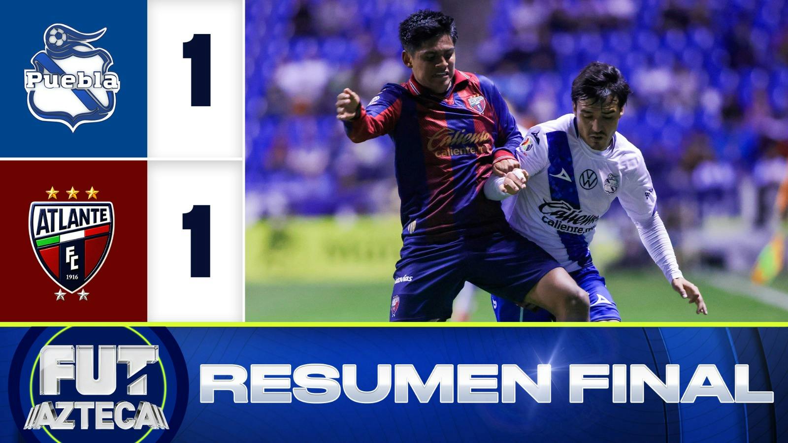 RESUMEN | La Franja del Puebla y los Potros de Hierro del Atlante nos regalaron partidazo en el Cuauhtémoc