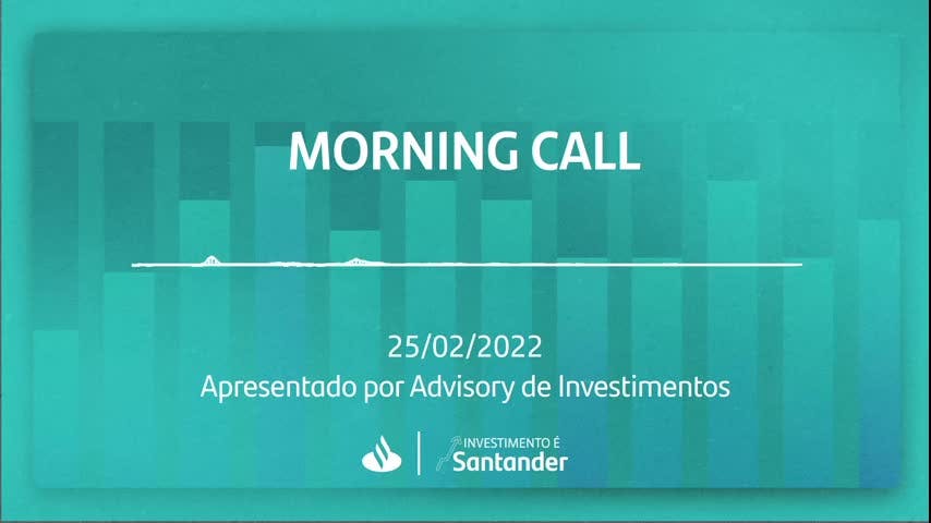 Morning Call | 25/02/2022