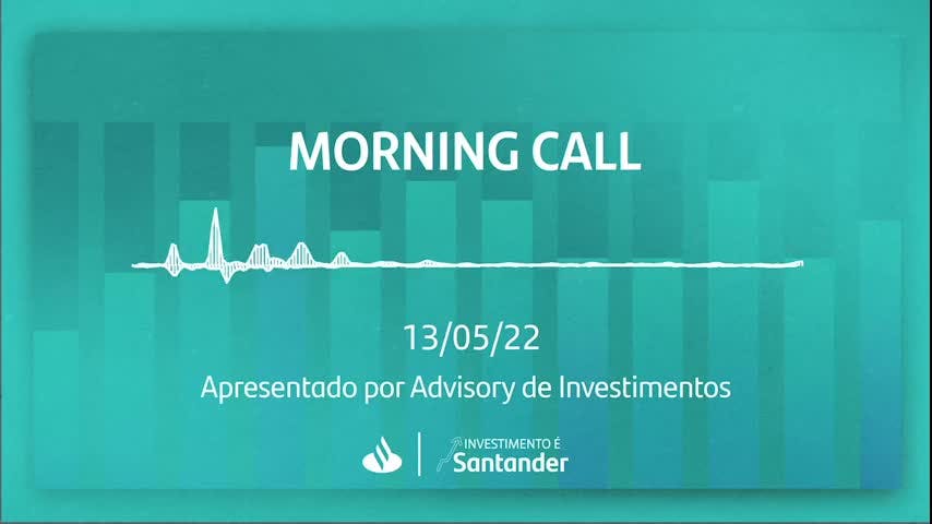 Morning Call | 13/05/2022