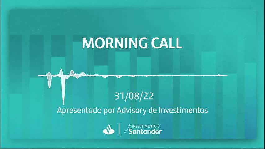 Morning Call | 31/08/2022
