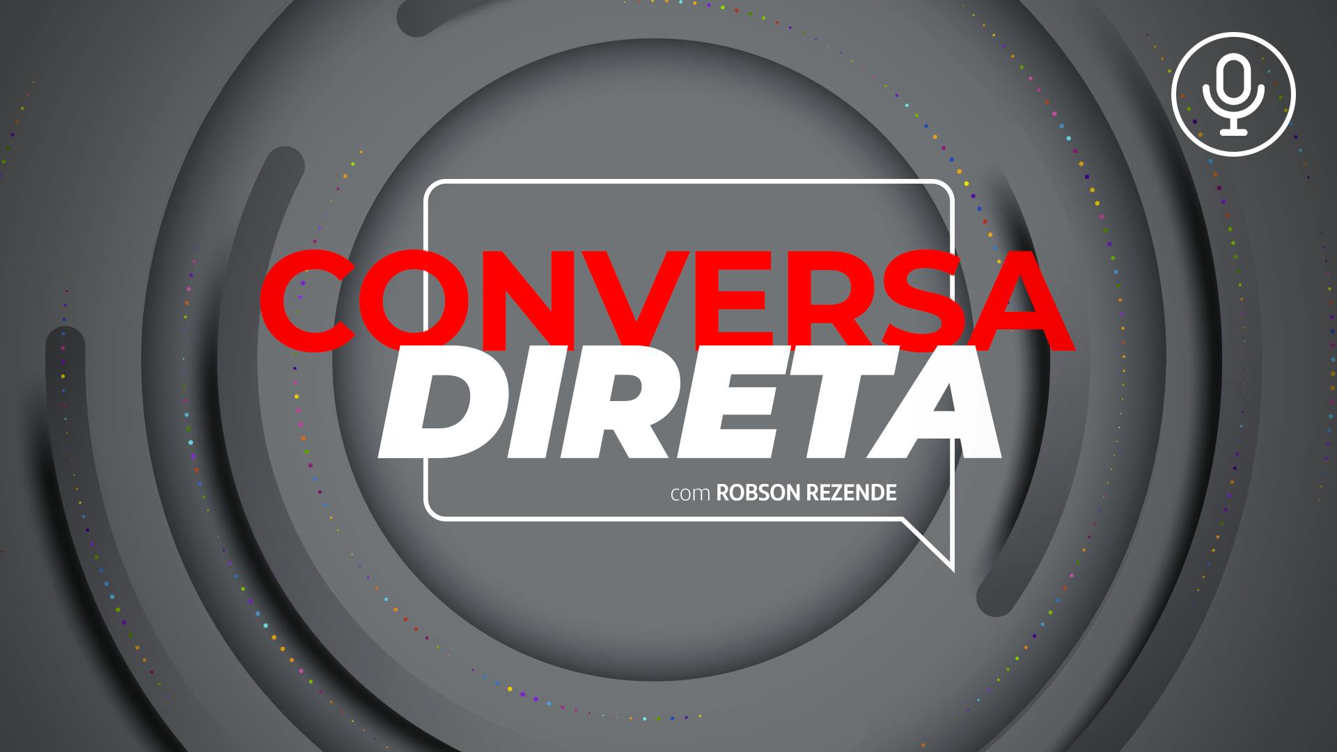 Conversa Direta | Agosto | Geraldo Rodrigues e Igor Puga