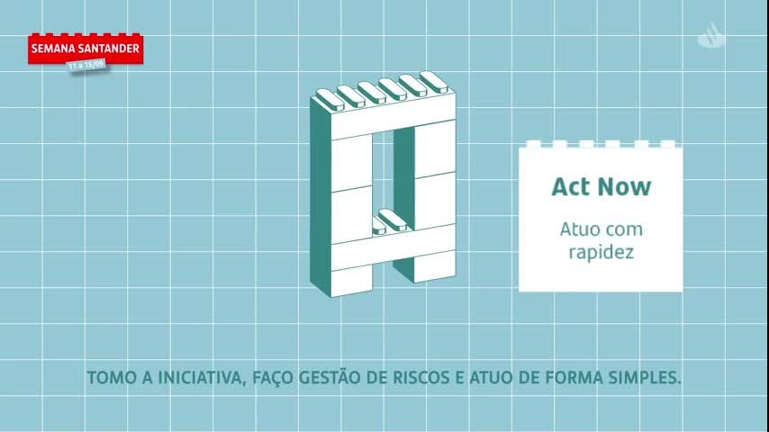 Semana Santander | Comportamentos Corporativos | Act Now