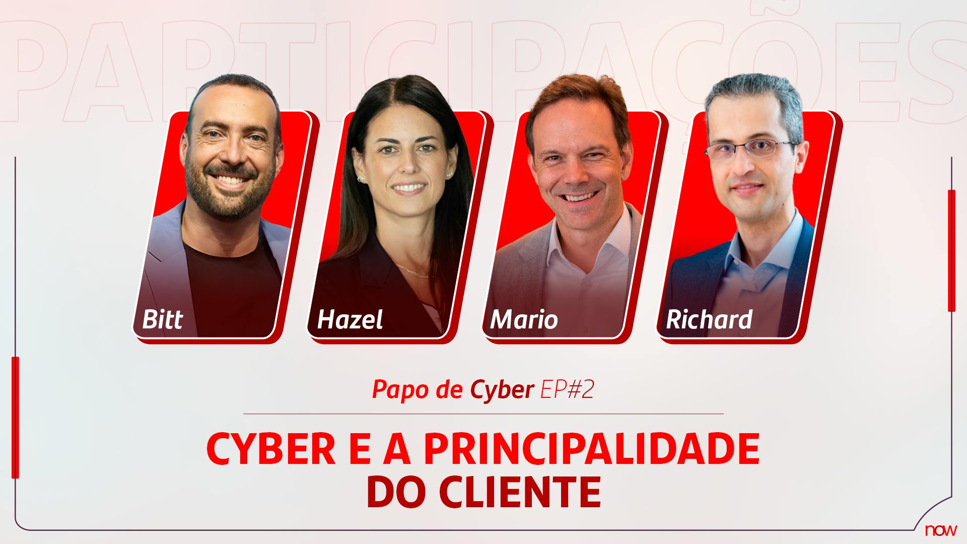 Papo de Cyber - Ep. 2 - Cyber e a principalidade do cliente