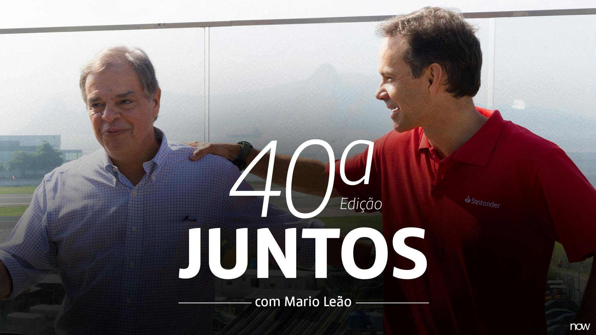 Juntos com Mario Leão | Abril 2025 | Santander On Fire
