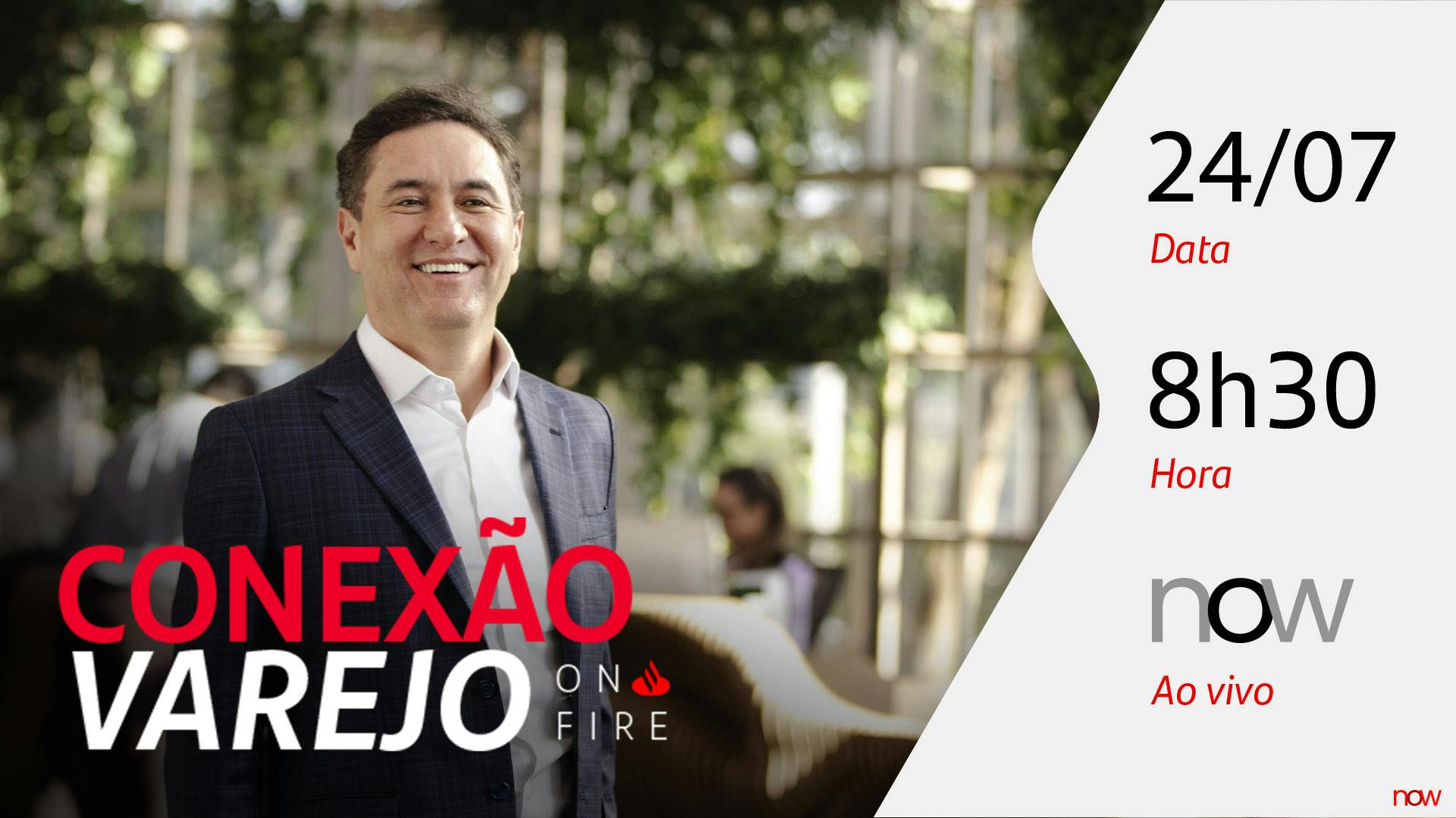 Conexão Varejo | Julho