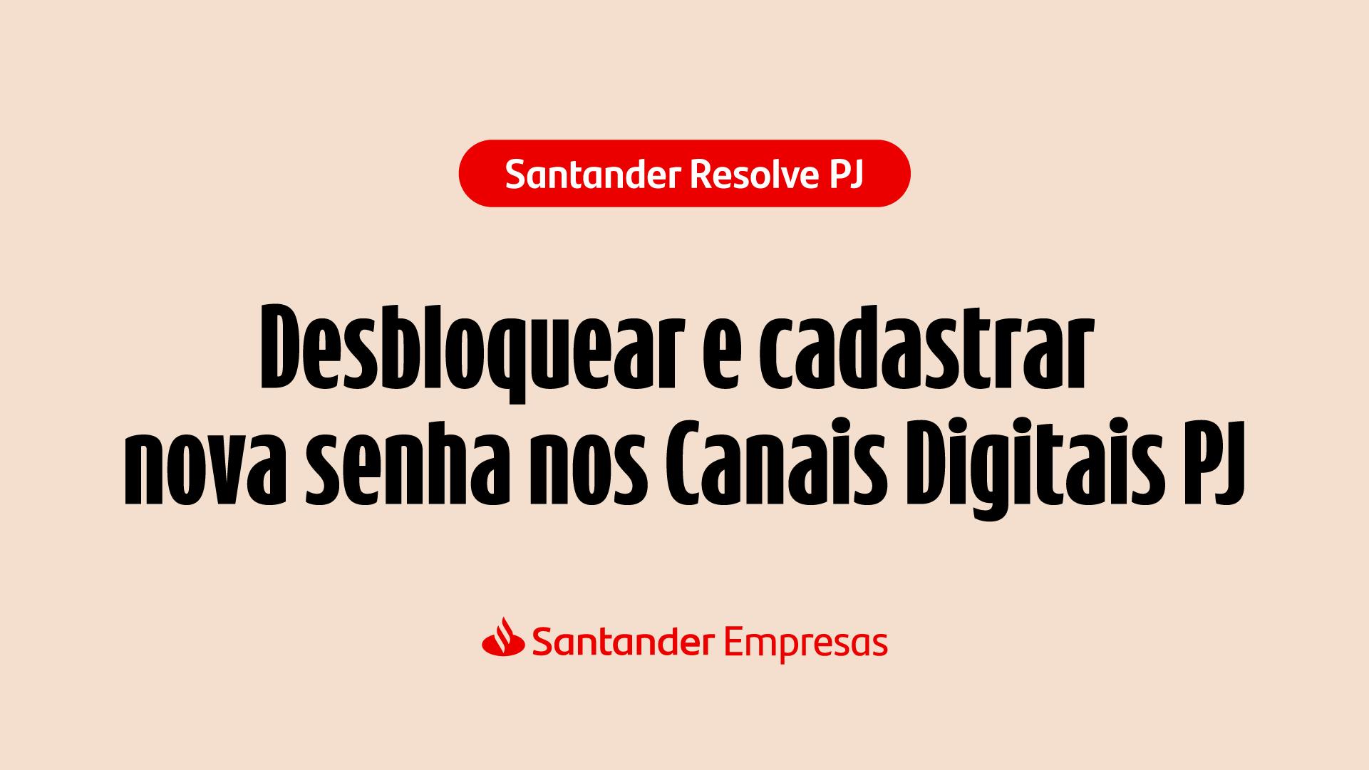 Habilitando ID Santander Empresas para outros usuários e em outros celulares
