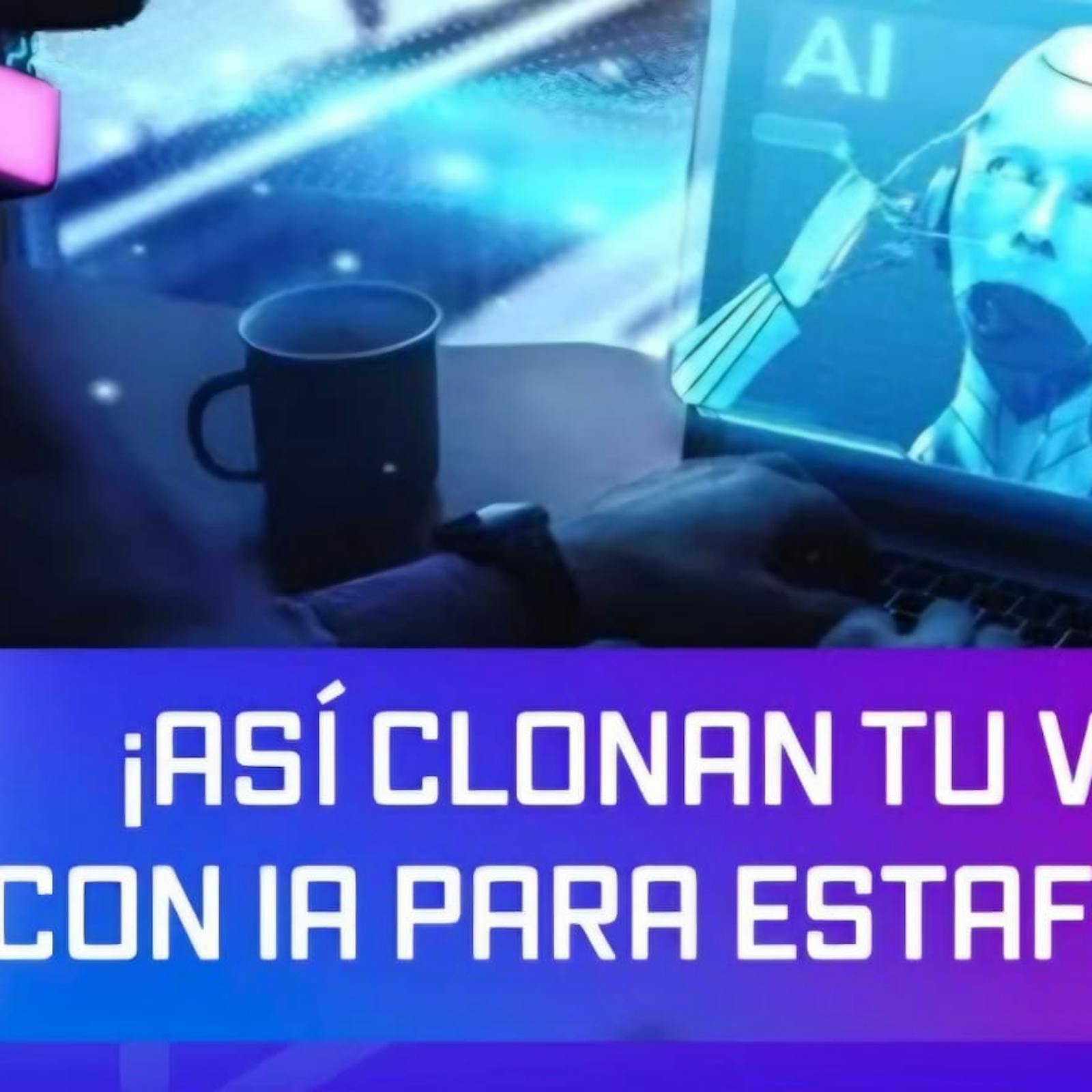 ¡Así clonan tu voz con inteligencia artificial para estafarte!
