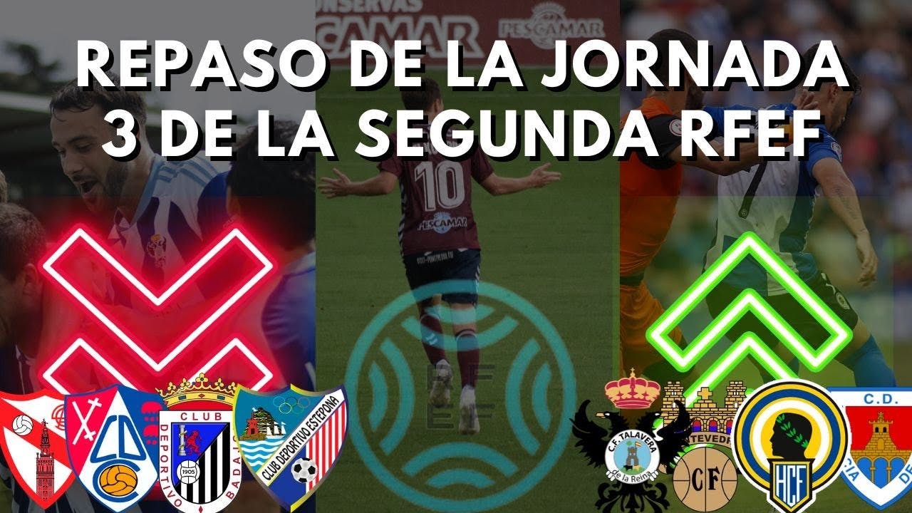 Las 5 CLAVES de la JORNADA 3 de la SEGUNDA RFEF