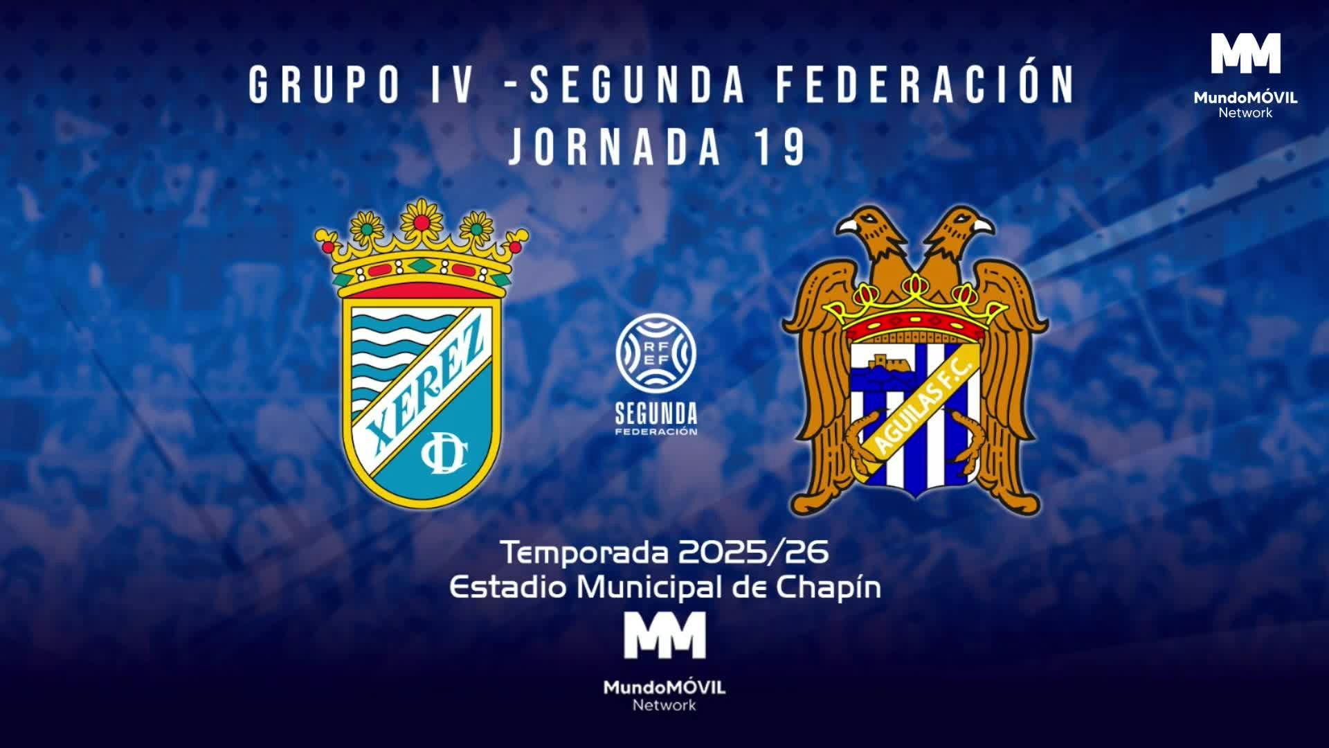 2ª RFEF	Xerez CD 	Águilas FC