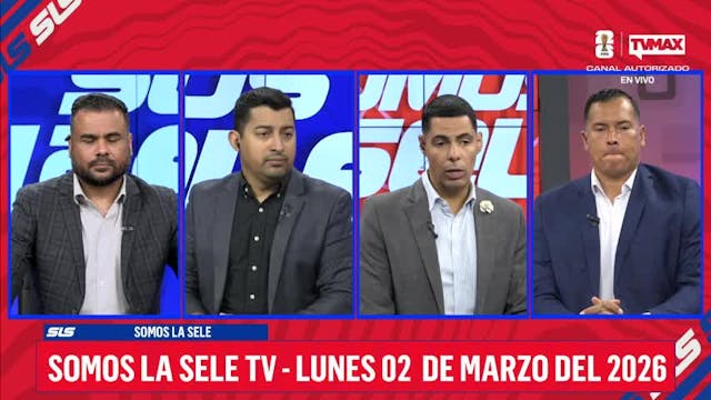 Somos La Sele - Lunes 2 de Marzo de 2026