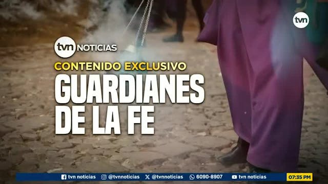 Contenido Exclusivo: Guardianes de la fe