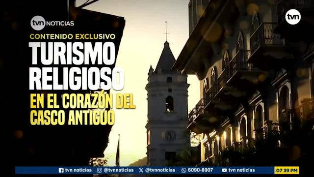 Contenido Exclusivo: Turismo religioso en el corazón del Casco