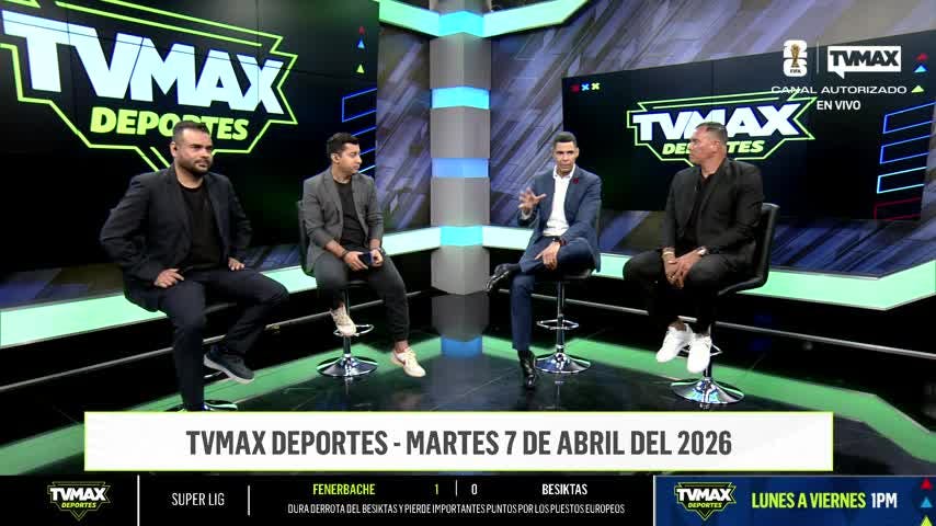 TVMAX Deportes - Martes 7 de abril de 2026