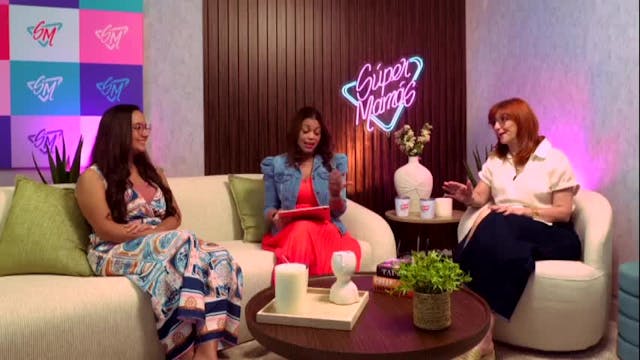 Celos, novios, y el primer amor de nuestros hijos - Episodio #77 Súper Mamás