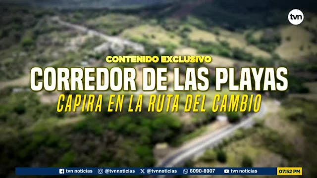 Contenido Exclusivo: Corredor de las Playas, Capira en la ruta del cambio