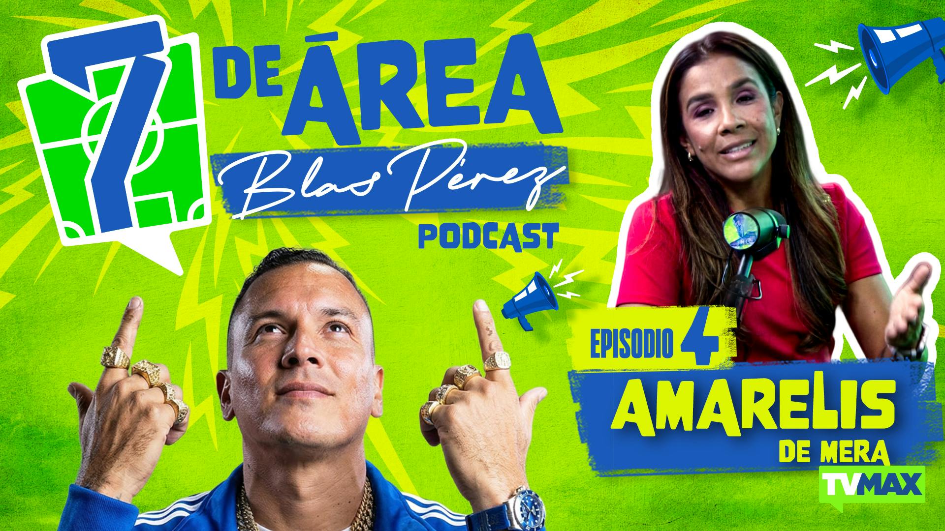 7 de Área: Amarelis de Mera - Episodio 4