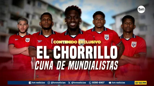 Contenido Exclusivo: El Chorrillo, cuna de mundialistas