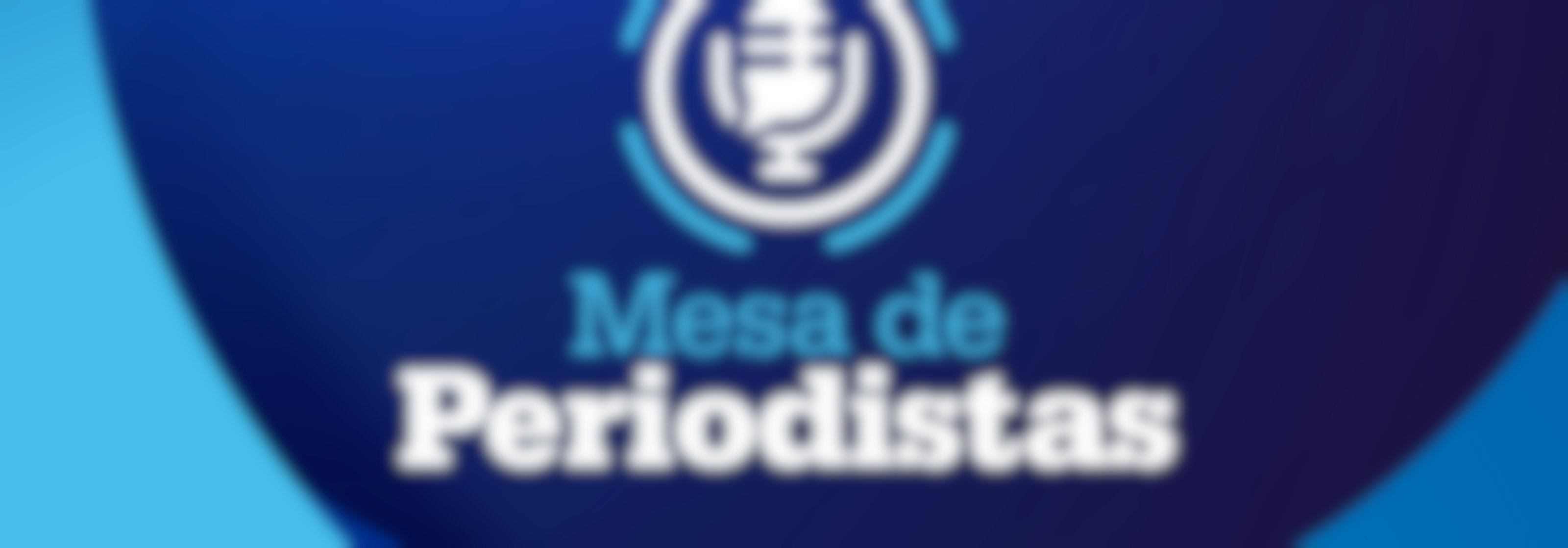 Mesa de Periodistas 24 de julio de 2026
