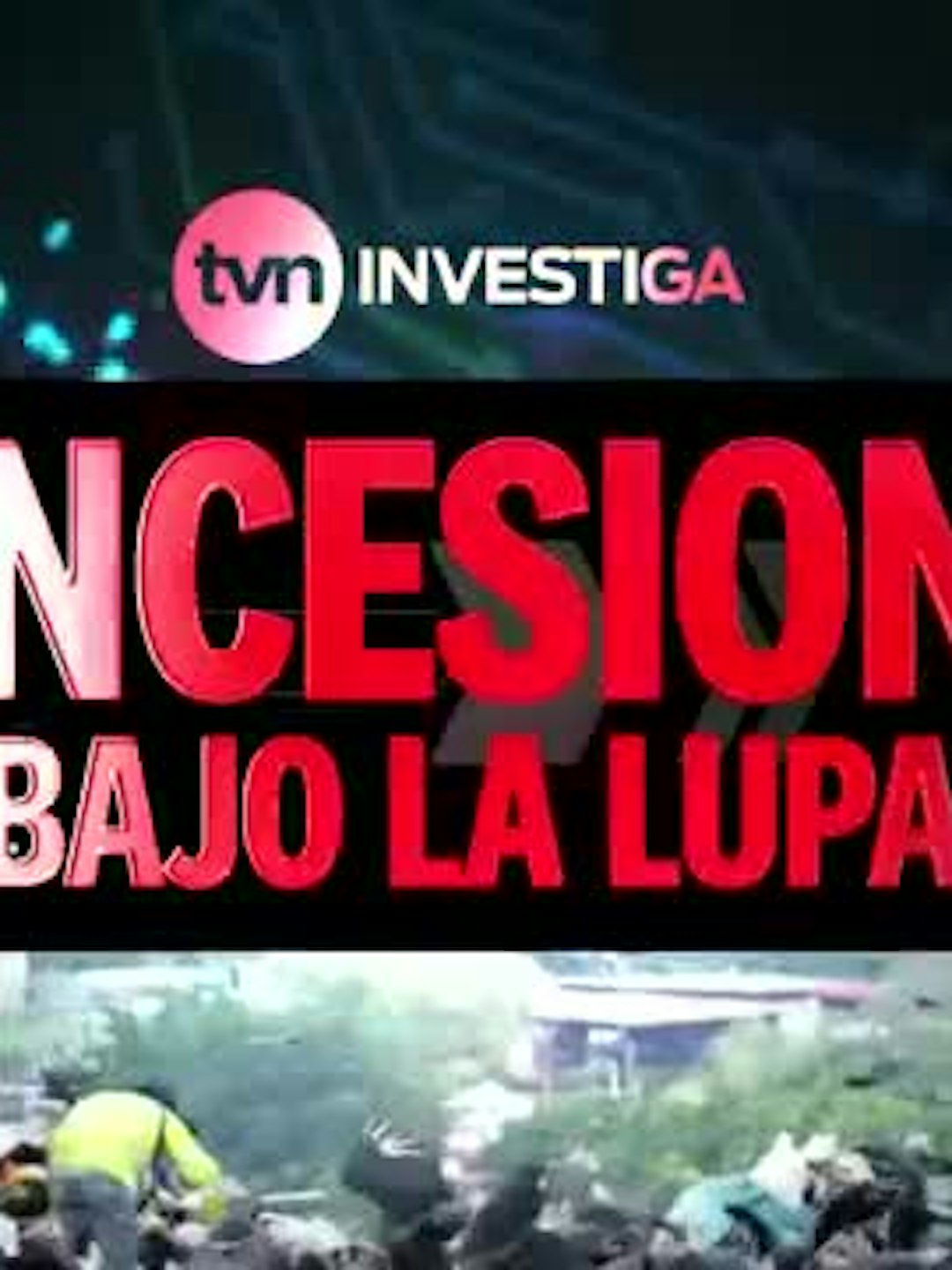 TVN Investiga: Concesiones bajo la lupa