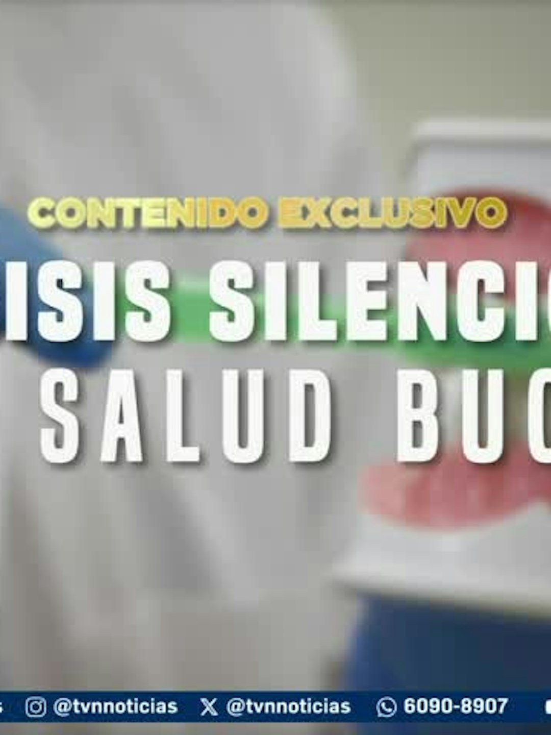 Contenido Exclusivo: Crisis silenciosa de la salud bucal