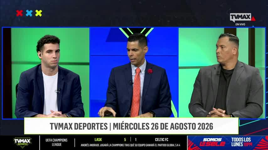 TVMAX Deportes - Miércoles 26 de agosto de 2026