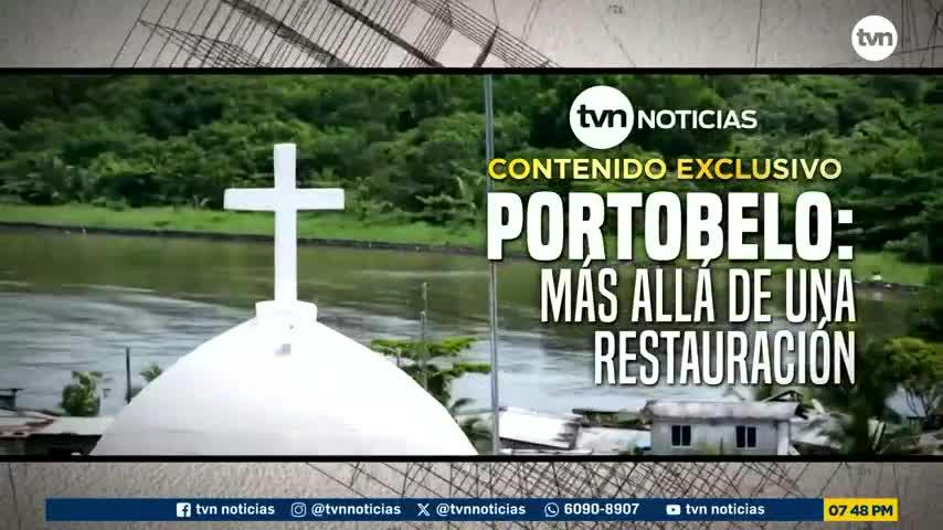 Contenido Exclusivo: Portobelo, más allá de una restauración