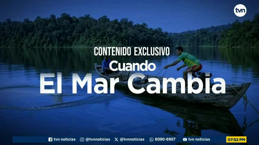 Contenido Exclusivo: Cuando el mar cambia
