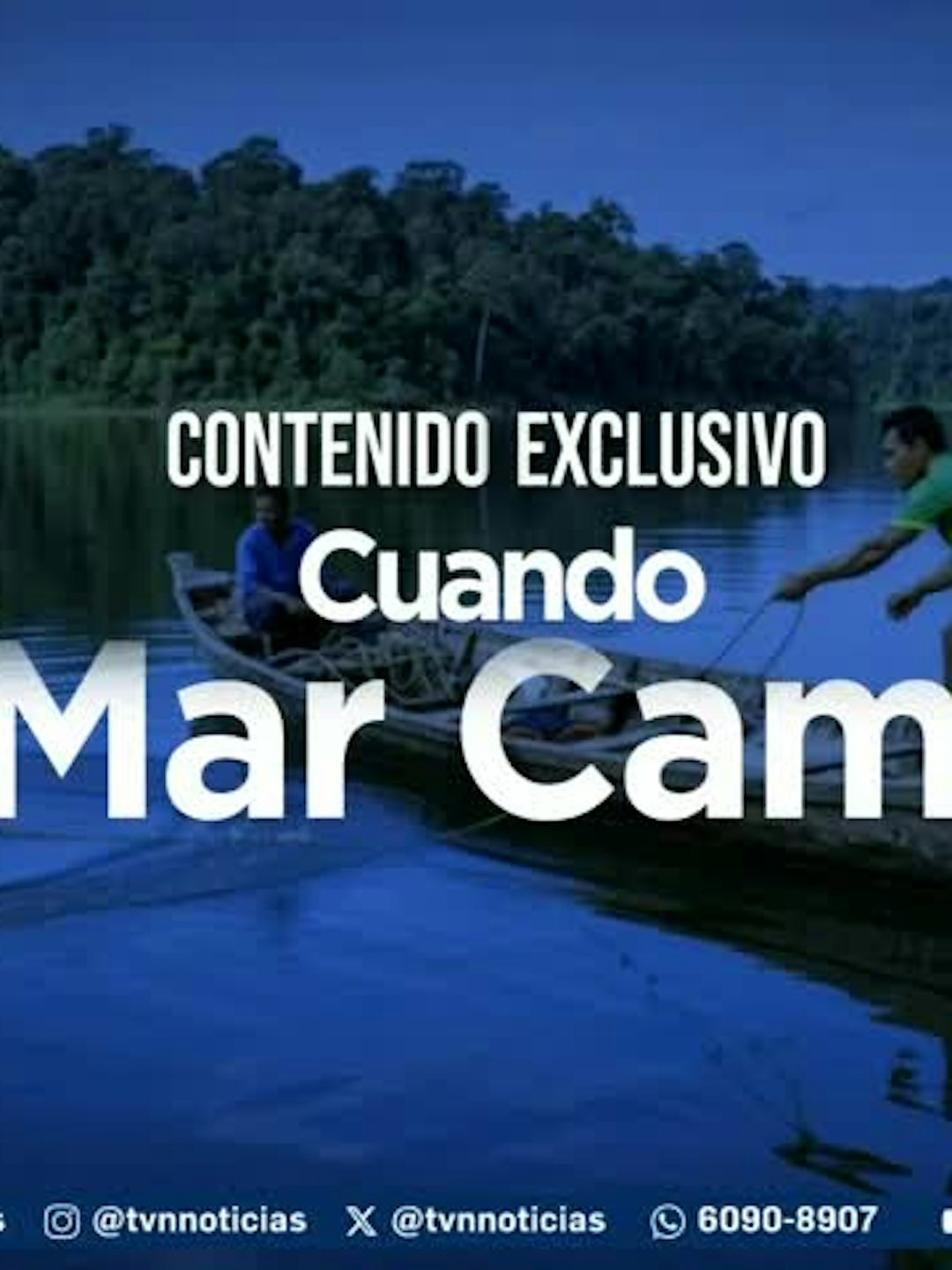 Contenido Exclusivo: Cuando el mar cambia