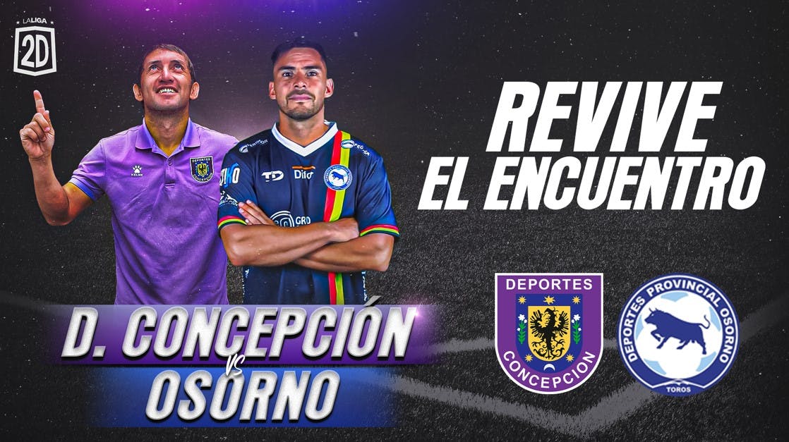 Deportes Concepción vs Provincial Osorno - Fecha 1