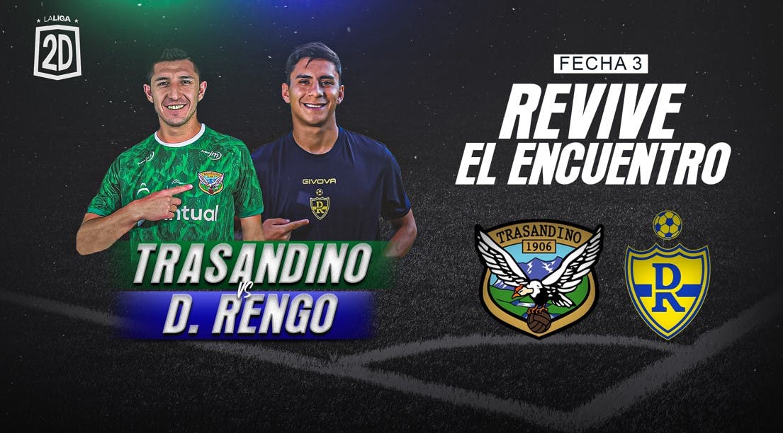 Trasandino vs. D. Rengo: Fecha 3
