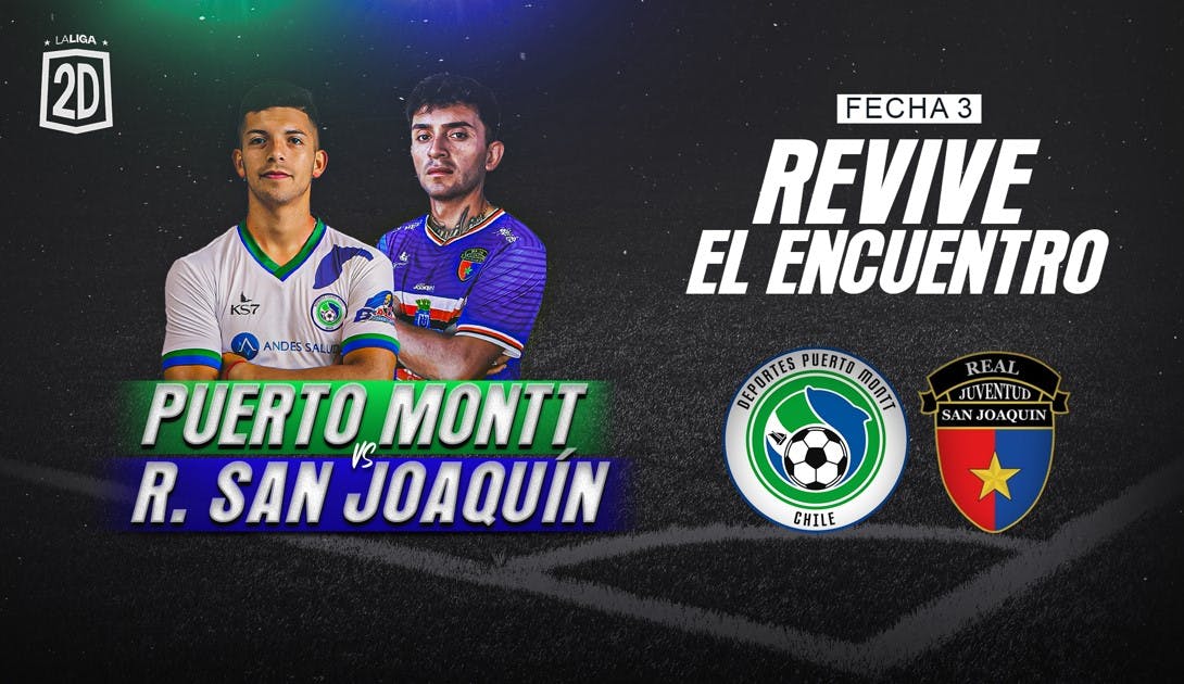 Puerto Montt vs Real San Joaquín: Fecha 3