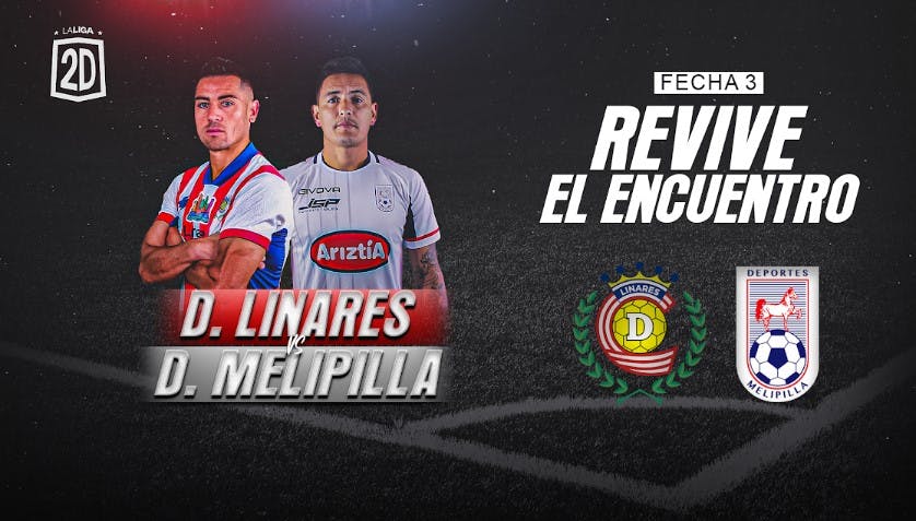 Deportes Linares vs Deportes Melipilla: Fecha 3