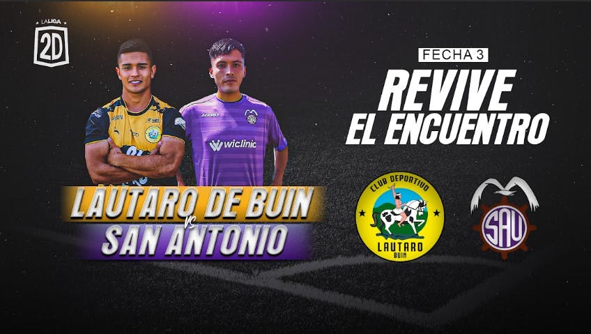 Lautaro de Buin vs. San Antonio Unido: Fecha 3