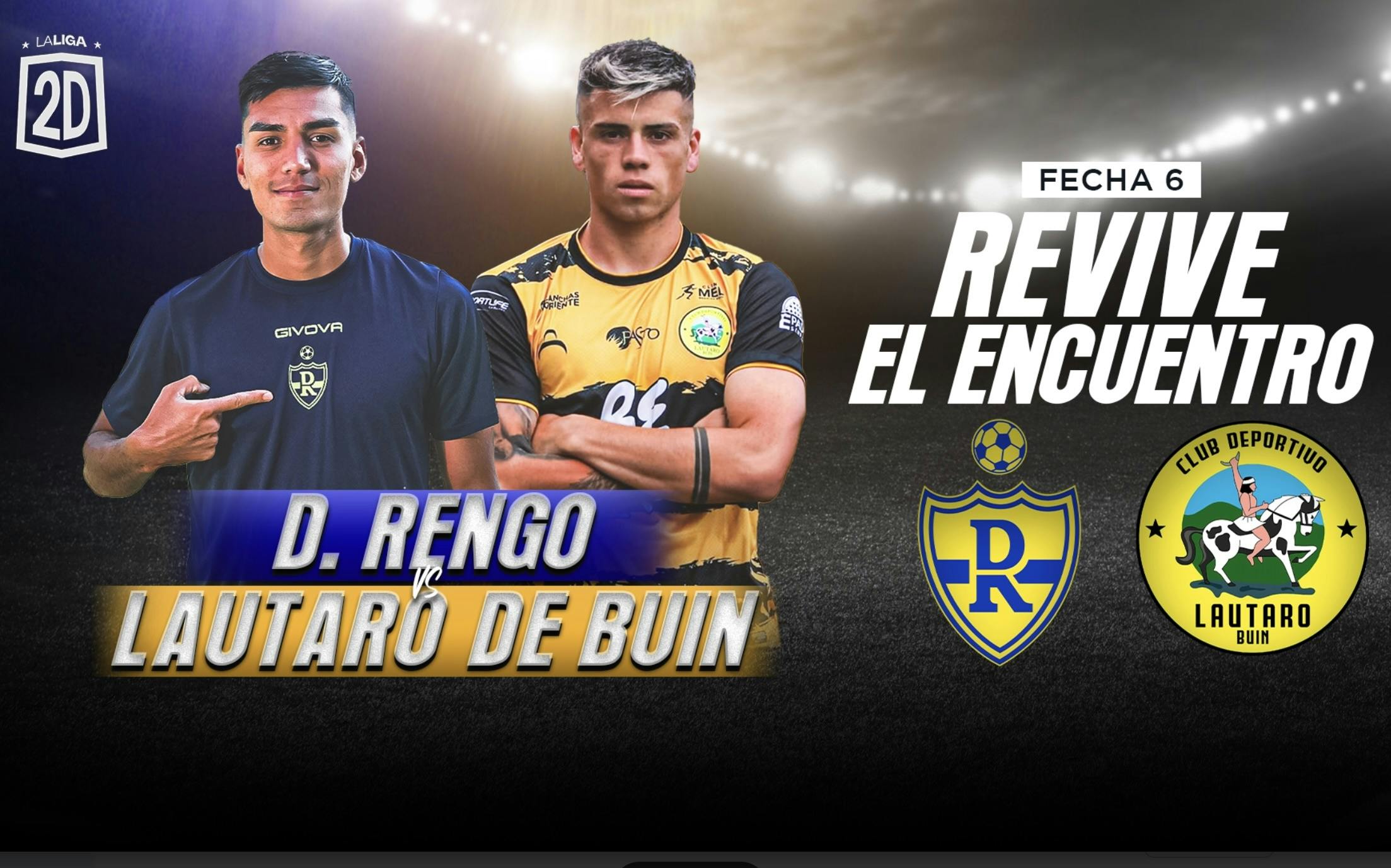 D. Rengo vs Lautaro de Buin -Fecha 6 