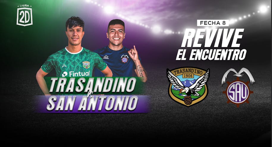 Trasandino vs San Antonio Unido - Fecha 8